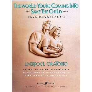 Paul McCartney/Carl Davis: The World You're Coming Into and Save The Child