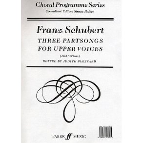 Franz Schubert: Three Partsongs SSAA
