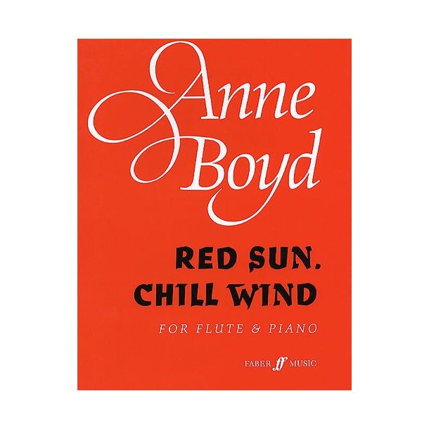 Anne Boyd: Red Sun, Chill Wind