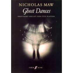 Nicholas Maw: Ghost Dances