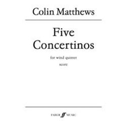 Colin Matthews: Five Concertinos - Wind Quintet (Score)