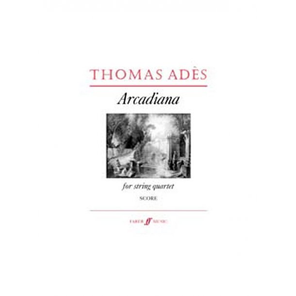 Arcadiana. String Quartet (Score)