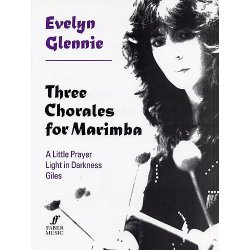Evelyn Glennie: Three Chorales (Solo Marimba)