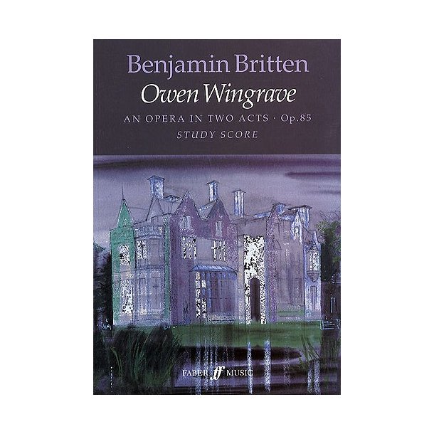 Benjamin Britten: Owen Wingrave (Score)