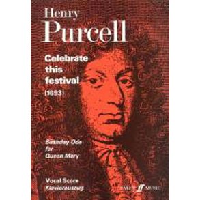 Henry Purcell: Celebrate This Festival