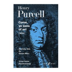 Henry Purcell: Come, Ye Sons Of Art (Vocal Score)