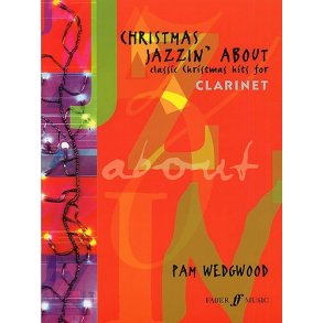 Pamela Wedgwood: Christmas Jazzin' About (Clarinet)