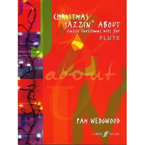Pamela Wedgwood: Christmas Jazzin' About (Flute)