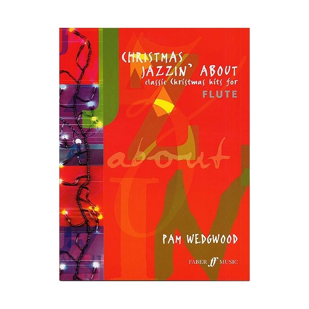 Pamela Wedgwood: Christmas Jazzin' About (Flute)