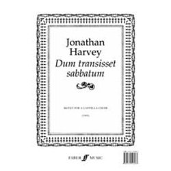 Jonathan Harvey: Dum Transisset Sabbatum