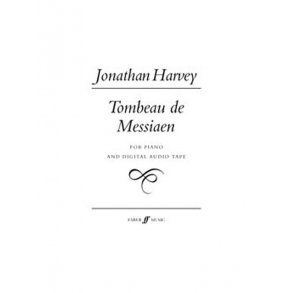 Jonathan Harvey: Tombeau De Messiaen (Piano Score/CD)
