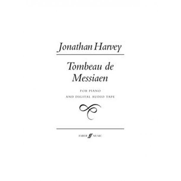 Jonathan Harvey: Tombeau De Messiaen (Piano Score/CD)