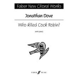 Jonathan Dove: Who Killed Cock Robin?