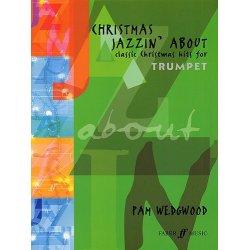 Pamela Wedgwood: Christmas Jazzin' About (Trumpet)