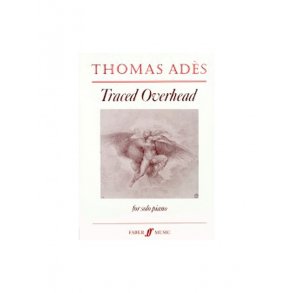 Thomas Ades: Traced Overhead Op. 15