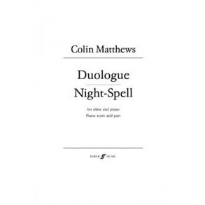 Colin Matthews: Duologue And Night-spell (Oboe and Piano)