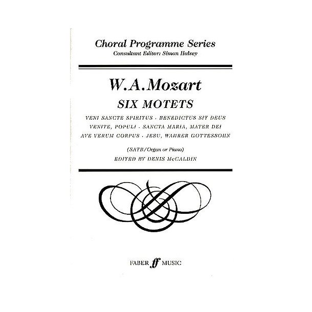 Wolfgang Amadeus Mozart: Six Motets