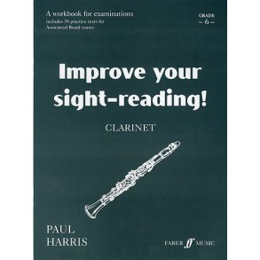 Improve Your Sight-Reading! Clarinet Grade 6