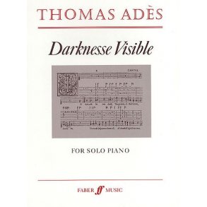 Thomas Ades: Darknesse Visible