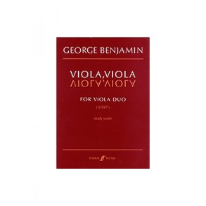 George Benjamin: Viola, Viola (Study Score)
