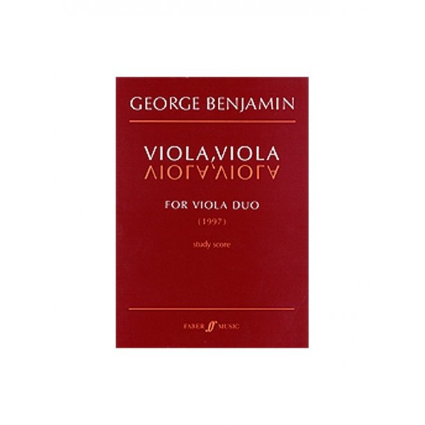 George Benjamin: Viola, Viola (Study Score)