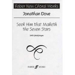 Jonathan Dove: Seek Him That Maketh