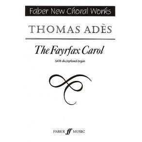 Thomas Ades: The Fayrfax Carol
