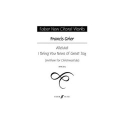Francis Grier: Alleluia! I Bring You News Of Great Joy