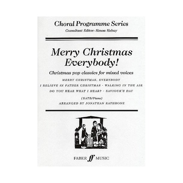 Merry Christmas Everybody! SATB/Piano