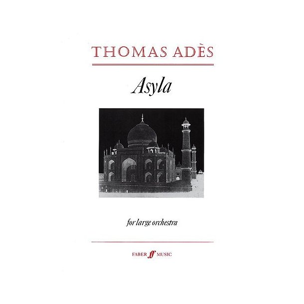 Thomas Ades: Asyla Op.17  ( Large Score)