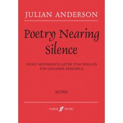 Julian Anderson: Poetry Nearing Silence