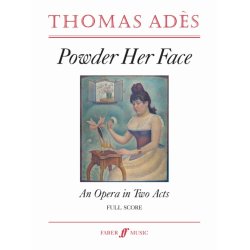 Thomas Ad&egrave;s And Philip Hensher: Powder Her Face (Full Score)