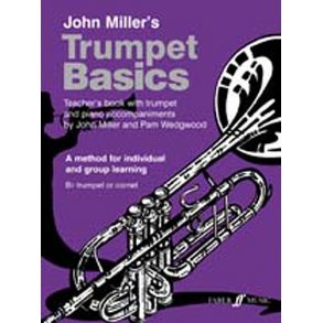 John Miller: Trumpet Basics (Teacher's Book)