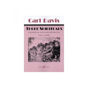 Carl Davis: Three Spirituals For Medium Voice And Orchestra - Full Score