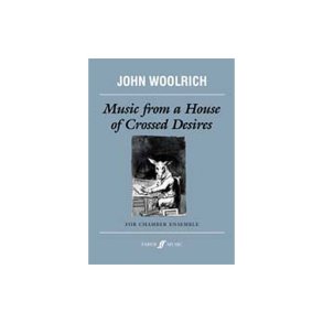 Music From A House Of Crossed Desires