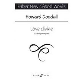Howard Goodall: Love Divine (SSAA)