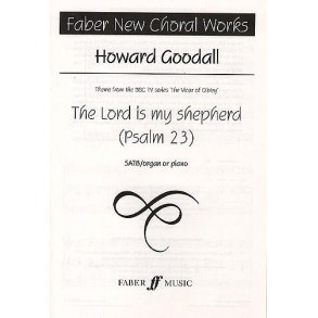 Howard Goodall: The Lord Is My Shepherd (SATB)