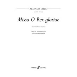 Alonso Lobo: Missa O Rex Gloriae