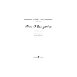 Alonso Lobo: Missa O Rex Gloriae