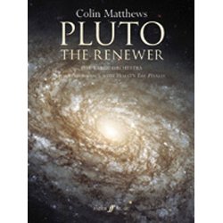 Colin Matthews: Pluto - The Renewer (Full Score)