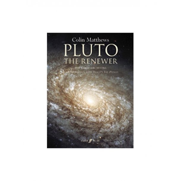 Colin Matthews: Pluto - The Renewer (Full Score)