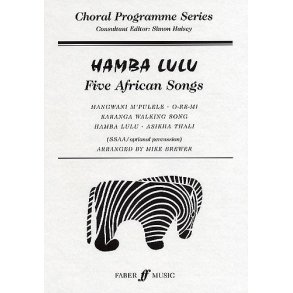 Hamba Lulu - Five African Songs SSAA