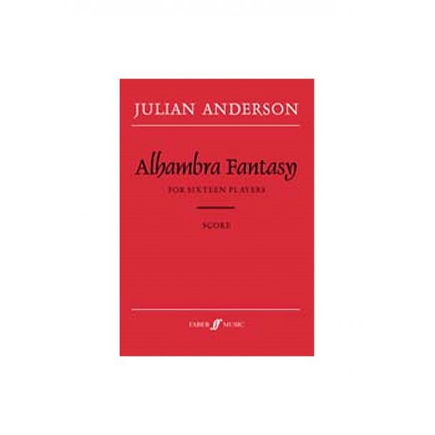Julian Anderson: Alhambra Fantasy (Score)