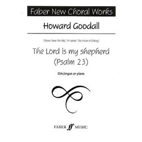 Howard Goodall: The Lord Is My Shepherd (SSA)