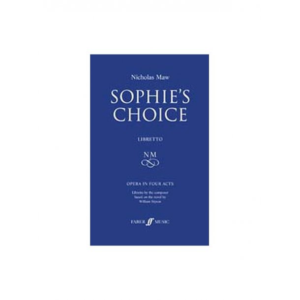 Nicholas Maw: Sophie's Choice (Libretto)