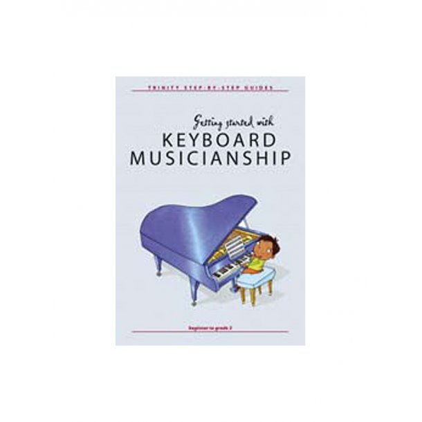 Nicholas Keyworth: Getting Started Keyboard Musicianship