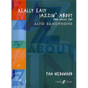 Pamela Wedgwood: Really Easy Jazzin' About (Alto Saxophone)