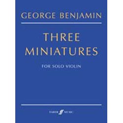 George Benjamin: Three Miniatures