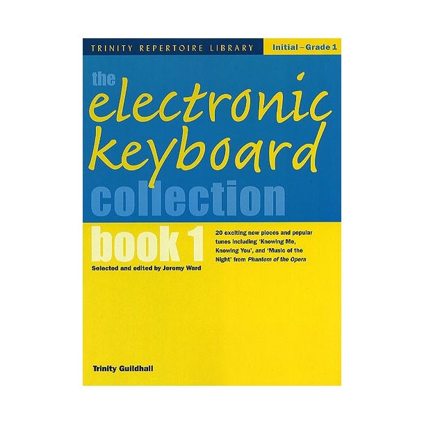The Electronic Keyboard Collection - Book 1