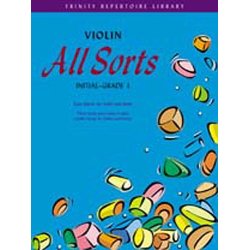 Trinity College London: Violin All Sorts Initial-Grade 1